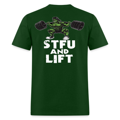 STFU and LIFT - forest green