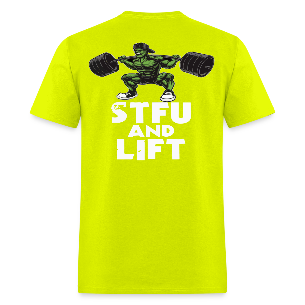 STFU and LIFT - safety green