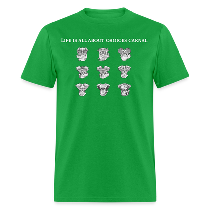 Life is all about  Classic T-Shirt - bright green